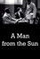 A Man from the Sun