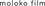 Moloko Film