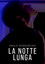 La notte lunga
