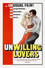 Unwilling Lovers