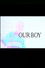Our Boy