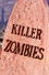Killer Zombies