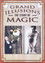 Grand Illusions - The Story Of Magic