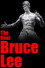 The Real Bruce Lee
