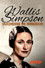 Wallis Simpson, Loved and Lost