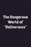 The Dangerous World of 'Deliverance'