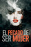 El pecado de ser mujer