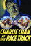 Charlie Chan at the Race Track
