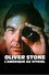 Oliver Stone: El outsider