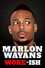 Marlon Wayans: Woke-ish