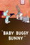 Baby Buggy Bunny