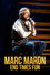 Marc Maron: End Times Fun
