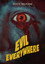 Evil Everywhere