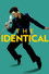 The Identical