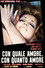 Con quale amore con quanto amore