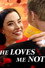He Loves Me Not