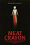 Meat Crayon