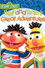 Bert and Ernie's Great Adventures