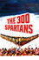 The 300 Spartans