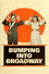 Bumping Into Broadway
