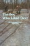 The Boy Who Liked Deer