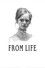From Life