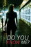 Do You Know Me