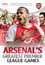 Arsenal's Greatest Premier League Games