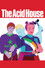 The Acid House