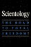 Scientology: The Road to Total Freedom?