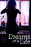 Dreams of a Life