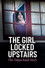 The Girl Locked Upstairs: The Tanya Kach Story