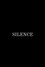 Silence