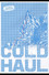 Cold Haul