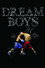 DREAM BOYS