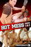 Hot Mess