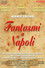 Fantasmi a Napoli