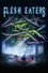 Flesh Eaters