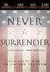 Never Surrender
