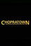 Chopratown