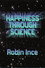 Robin Ince: Happiness Through Science