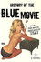 A History of the Blue Movie
