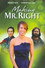 Making Mr. Right