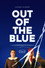 Out of the Blue