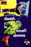 Death in Small Doses