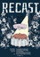 Recast