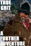 True Grit: A Further Adventure