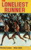 The Loneliest Runner
