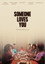 Someone Loves You