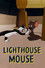 Lighthouse Mouse